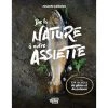 Les Éditions du Journal Cook books De la nature à votre assiette -Hunting Sales Shop 547354 julien cabana 1627584747