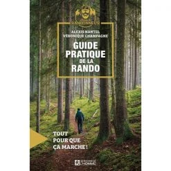 Éditions de l'Homme Hunting books Guide pratique de la rando : Tout pour que ça marche !